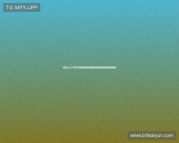 亚星yaxin868百家乐登录最新版本上线，体验流畅游戏环境与丰富玩法